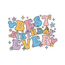 disney mickey mouse best birthday ever svg