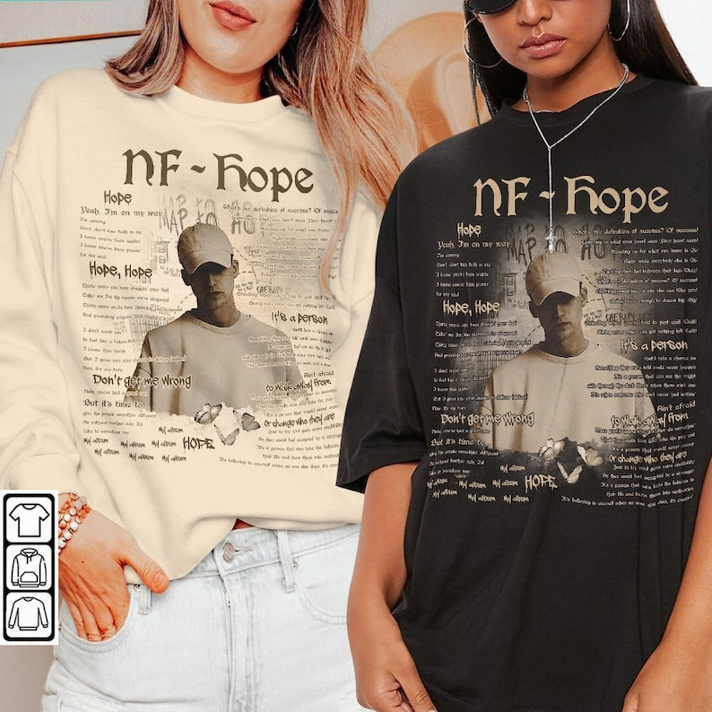 NF Hope Rap Shirt, NF Hope Vintage Retro 90s Graphic Tee, NF Hope Track Rap Song Merch, Unisex Gift For Fan 20233.jpg