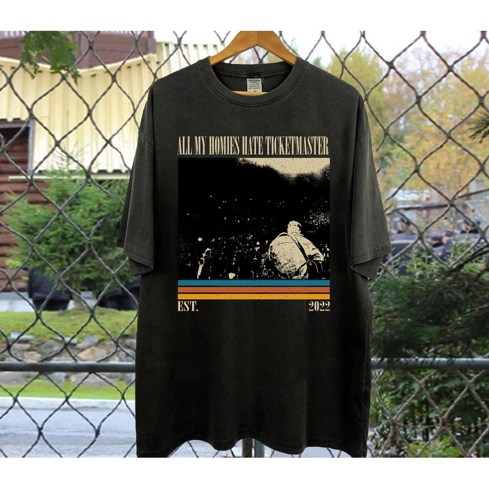 All My Homies Hate Ticketmaster Vintage Shirt, All My Homies Hate Ticketmaster T-Shirt, All My Homies Hate Ticketmaster T-Shirt.jpg