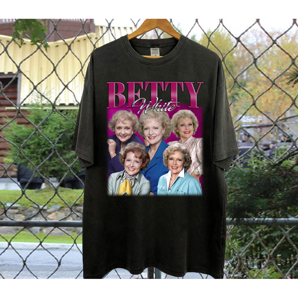 Betty White T-Shirt, Betty White Shirt, Betty White Tees, Comfort Color Shirt, Trendy Shirt, Retro Shirt, Style T-Shirt, Gifts For Men.jpg