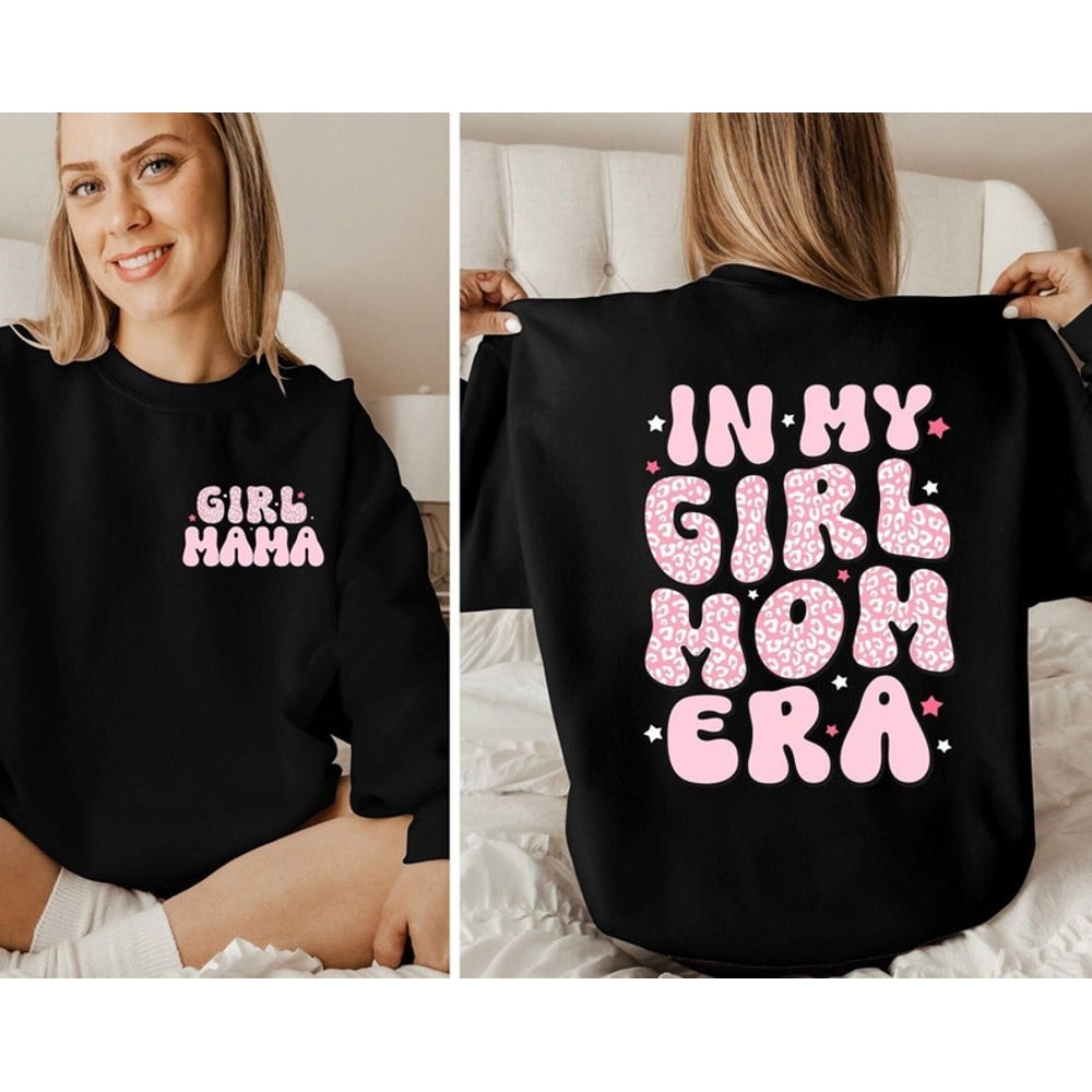 In My Girl Mom Era Sweatshirt, Mothers Day Sweatshirt, Girl Mama Hoodie, Gift for Mom, Mom Era Sweater, Mom Birthday Hoodie, Gift for Her1.jpg