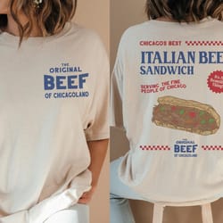 the bear show t-shirt, front back unisex retro jeremy allen white italian beef sandwich t-shirt, the original beef of ch