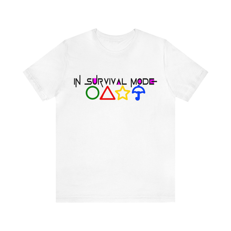 In Survival Mode (Squid Game) Shirt.jpg