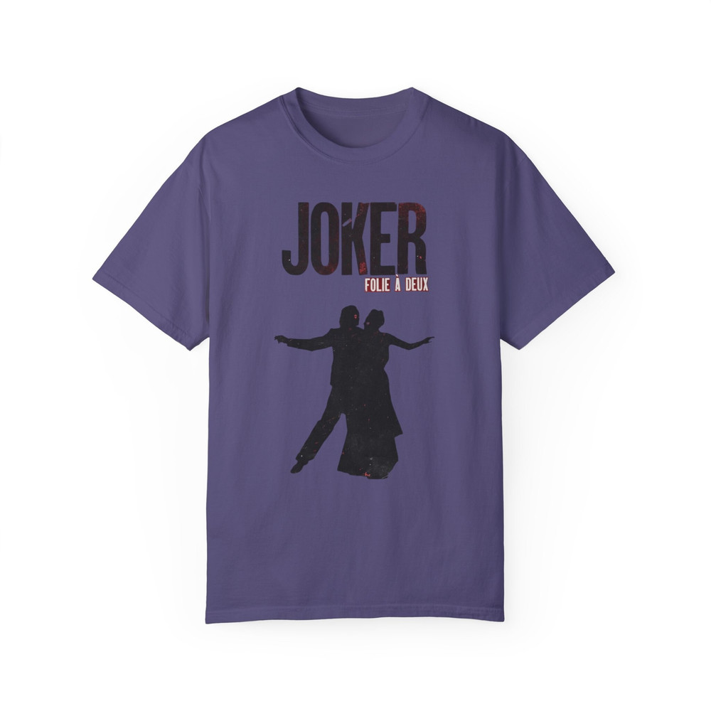 Joker 2 Folie a deux Joaquin Phoenix Lady Gaga Unisex Garment-Dyed T-shirt.jpg