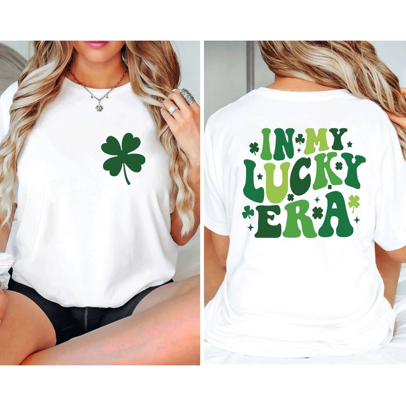 In My Lucky Era Saint Patrick's Day Shirt, St Patrick's, St Patricks Day Family Shirt, Shamrock Gift For St Patricks Day, Clover Lucky Shirt.jpg
