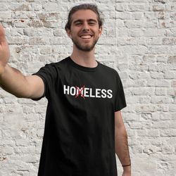 homeless tshirt,aesthetic shirt