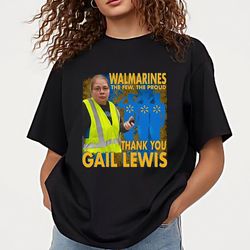 gail lewis meme shirt, the few the proud thank you gail lewis shirt, g
