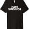 Hate Survivor Funny Humorous Hip Hop shirt.jpg
