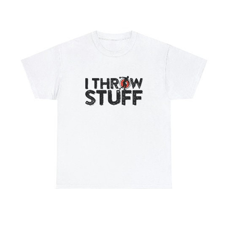 I Throw Stuff Shot Put Athlete Throwing Discus Track Field shirt.jpg