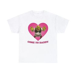 Shrek Tapestry Come in Daddy shirt, 238