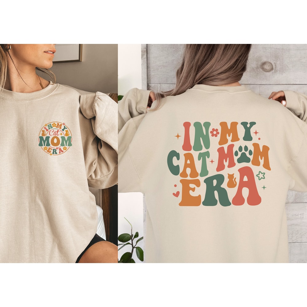 In My Cat Mom Era Sweatshirt, Cat Mom Sweatshirt, Pet Lover Sweatshirt, Cat Lover Gift, Cat Mom Gift, Crazy Cat Lady, Cat Mama Hoodie.jpg