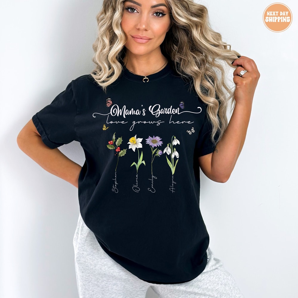 Mama's Garden with Custom Birth Flowers and Names Shirt, Comfort Colors Love Grows Here Mothers Day Gift, Unique Mama Gift.jpg
