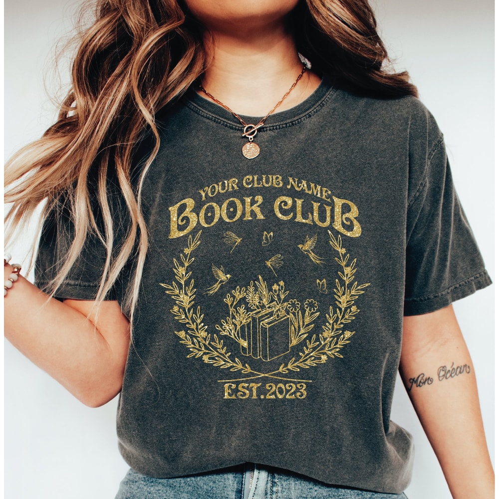Custom Book Club Comfort Colors Shirt, Customized Book Shirt, Book Club Since Reading Club T-shirt, Personalized Name Book Club Tee LS853.jpg