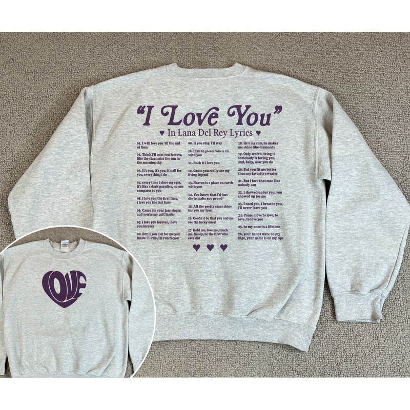 I Love You in Lyrics Lana Del Rey Sweatshirt, Lana Del Rey Sweatshirt, Different Ways Say I Love You In Lyrics Hoodie, Gift for Her.jpg
