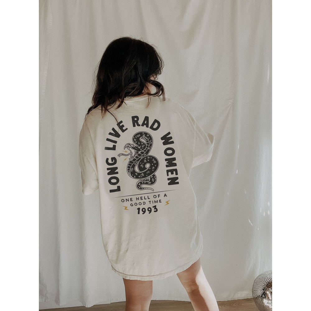 Long Live Rad Women Tee, Trendy aesthetic boho comfort colors tee, feminist girl power shirt.jpg