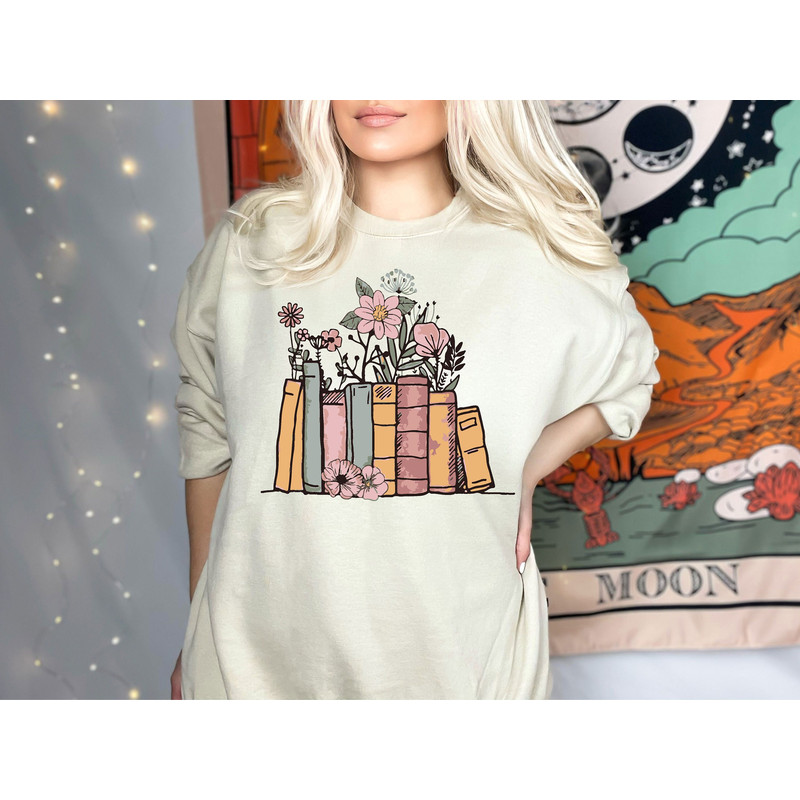 Book Lover Sweatshirt, Flower Books Shirt, Gift for Book Lover, Reading Shirt, Book With Flowers, Gift for Bookworms, Teacher Gift.jpg