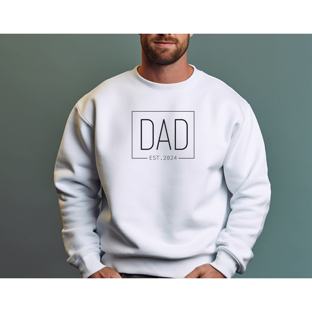 Dad Est 2024 Sweatshirt, Dad Est Sweatshirt, Daddy Hoodie, Dad Gifts, Fathers Sweatshirt, Gift For Dad, New Dad Sweat, Father's Day Sweat.jpg