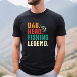 Dad Fishing Legend T-Shirt, Fathers Day Shirt For Fishing L