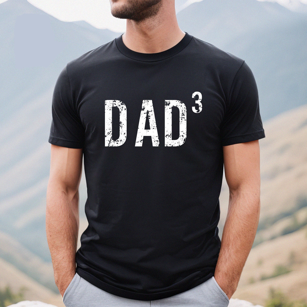 Dad Gift, 3 Kids Shirt, New Baby Gift For Dad, Dad Cubed, 3 Kids Funny Shirts, Gift For Him, Hilarious Tees, Dad Day Gift.jpg