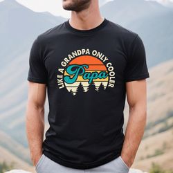 grandpa shirt, papa t-shirt, papa gifts, fathers day shirt,