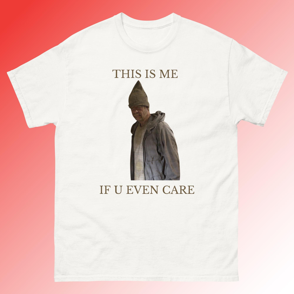 Frank Gallagher Meme T-Shirt, Funny Shameless Shirt, Shameless Frank Gallagher Tee.jpg