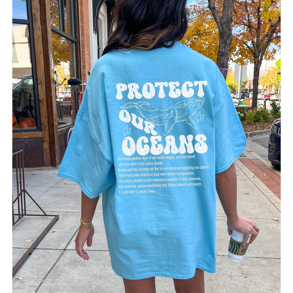Protect Our Oceans T-shirt For Ocean Lover, Save The Whales Shirt, Whale Lover Gift, Humpback Whale Shirt, Ocean Day Beach Day Oversize Tee.jpg