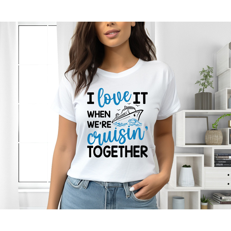 Family Cruise 2024 Shirt, Cruise Squad Shirt, I Love It When We're Crusin' Together, Family Vacation 2024 Shirt, Cruise Trip Shirt.jpg