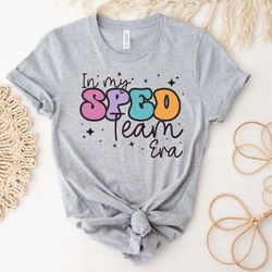 in my sped team era shirt, special education teacher shirt,