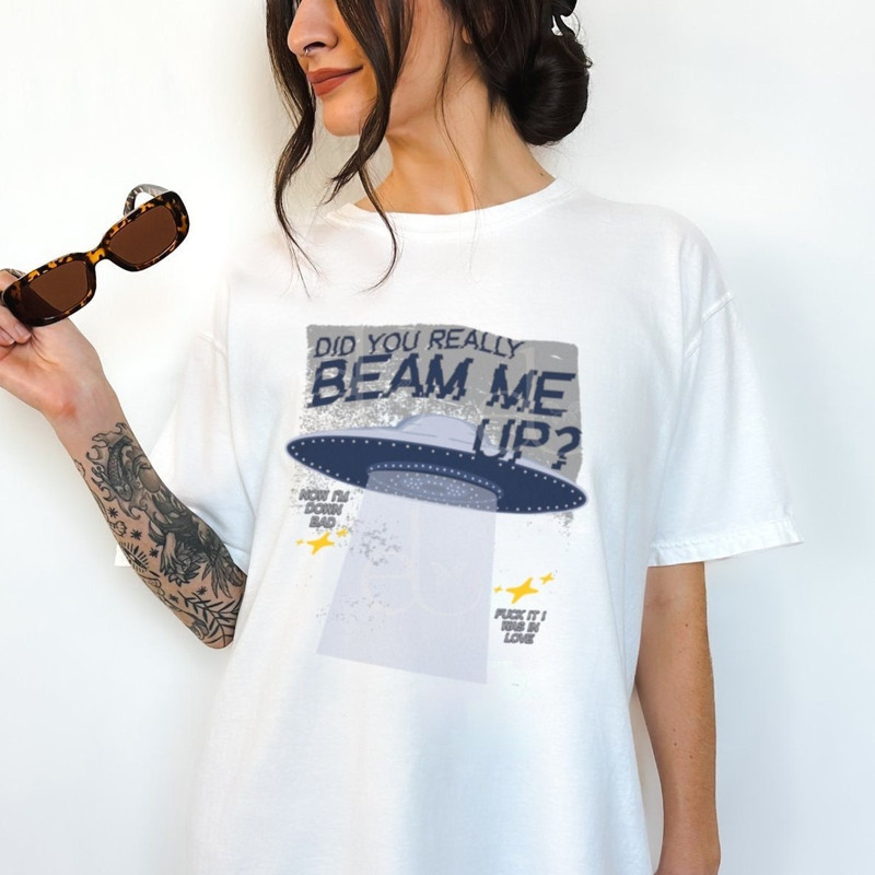 Original Did You Really Beam Me Up Unisex Comfort Colors Tee Down Bad T-shirt.jpg