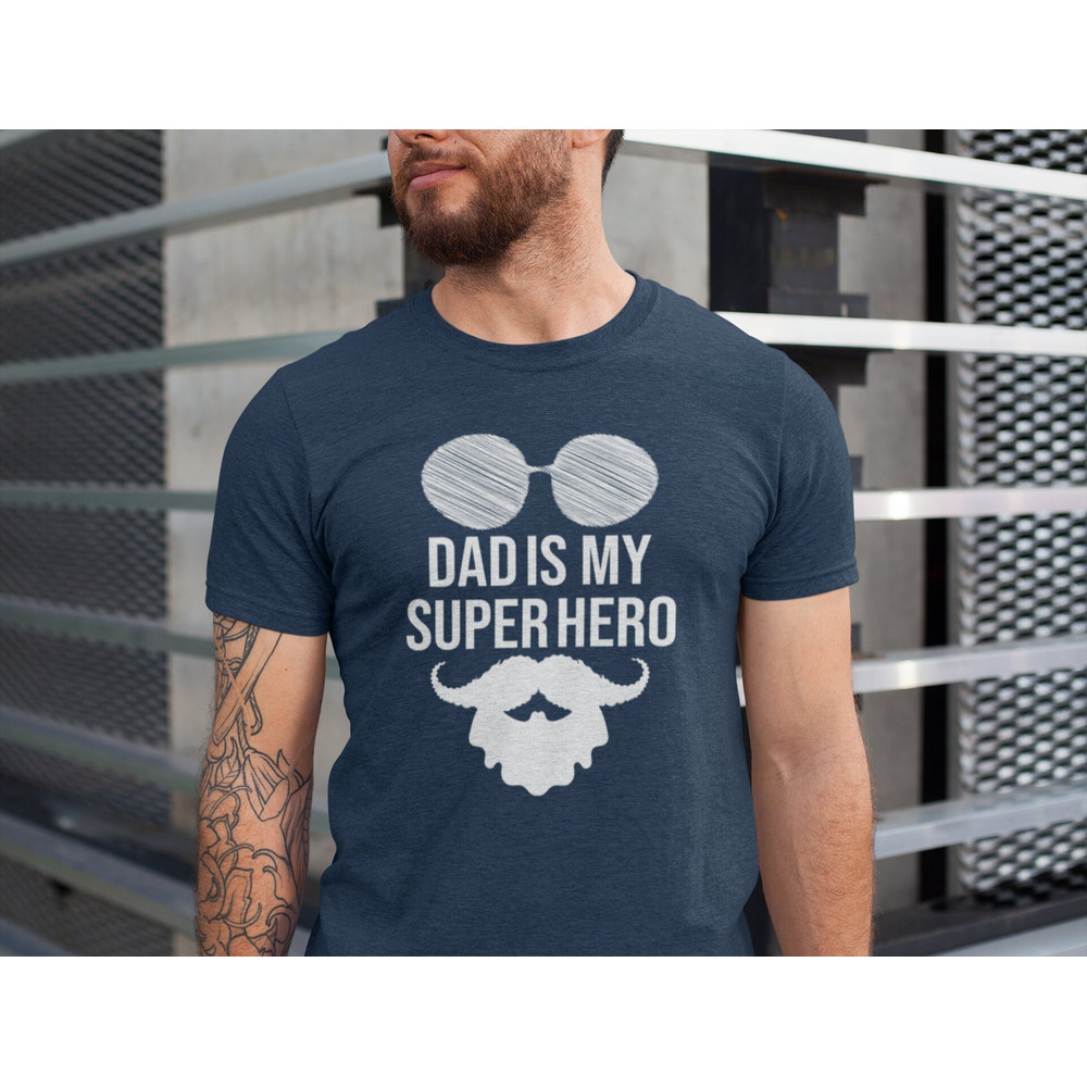Dad Is My Superhero Tshirt, Fathers Day Gift, Cool Father Shirt, Gift For Daddy, Super Dad Shirt, Father's Day Tee, Funny Superhero Dad Tee.jpg