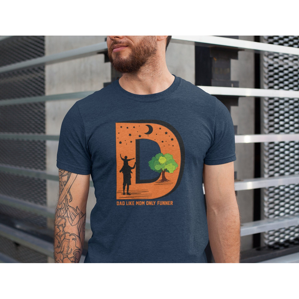 Dad Like Mom, Only Funner Shirt, Fathers Day Gift, Funny Dad Shirt, Daddy Shirt, Fathers Day Shirt, Cute Dad Shirt, Retro Dad Tshirt.jpg