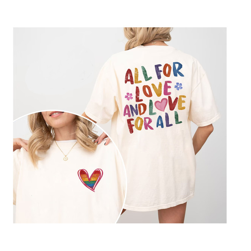 All For Love And Love For All Comfort Colors Shirt, LGBT Gift For Friend, Pride Month LGBTQ TShirt, Pride Ally Era Shirts, Gay Pride Month.jpg