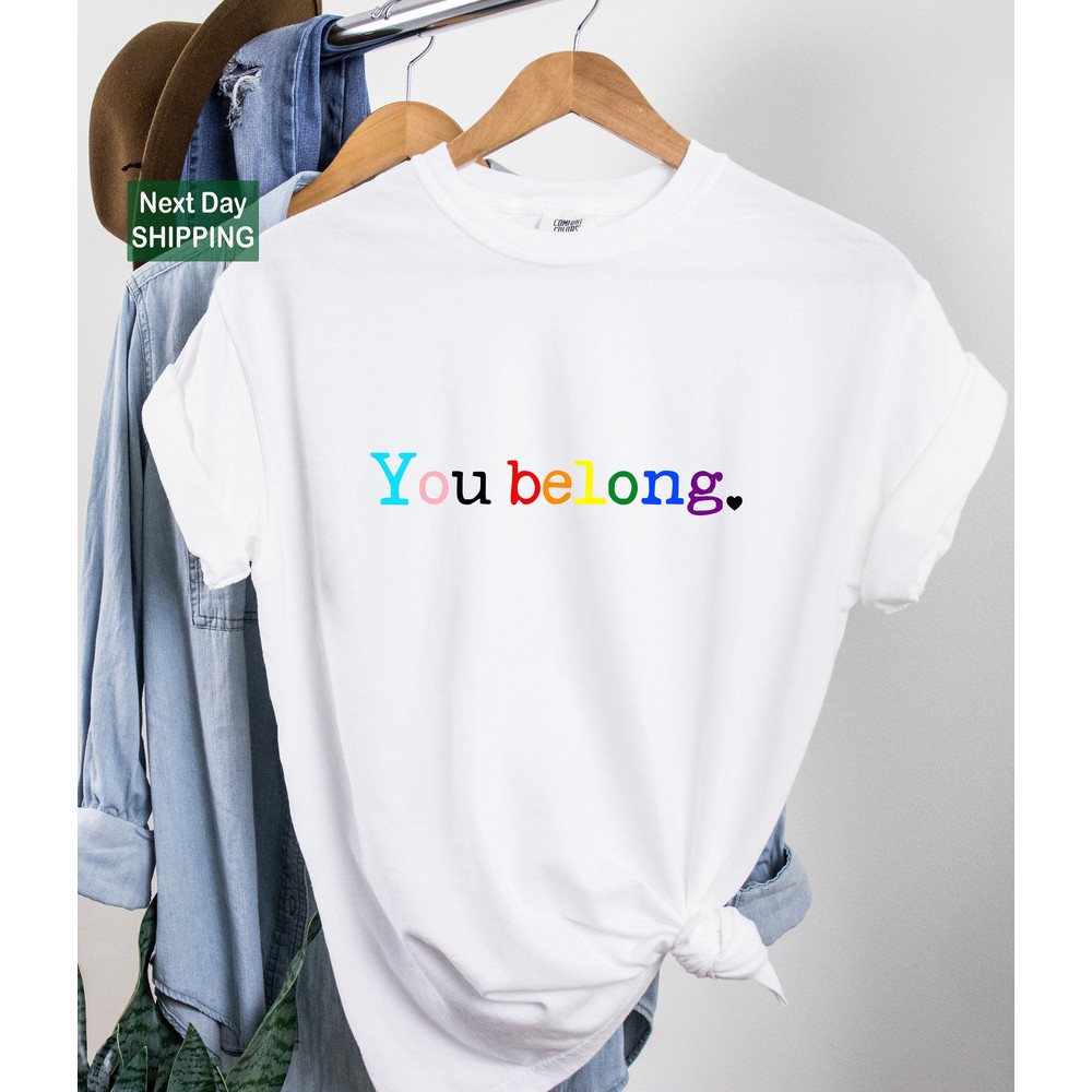 Minimalist Pride Shirt, LGBT Shirt, LGBTQ Ally Shirt, Pride Shirt Women, Lesbian T-Shirts, Gay Pride, You Belong Shirt, Trans Ally Shirt.jpg