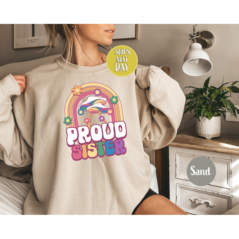 Proud Sister Sweatshirt, LGBTQ Hoodie, Groovy Pride Sweater, Proud Ally Sweatshirt, LGBT Ally Hoodie, Pride Month Hoodie, LGBT Sweat -RM007.jpg