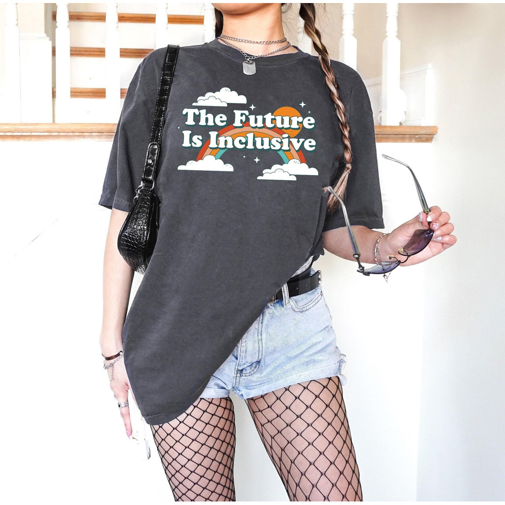 The Future is Inclusive Shirt, Rainbow Pride Tee, Trans Rights Top, LGBTQ Gift, Progress Pride Shirt, Social Justice Shirt, Gay Pride TShirt.jpg