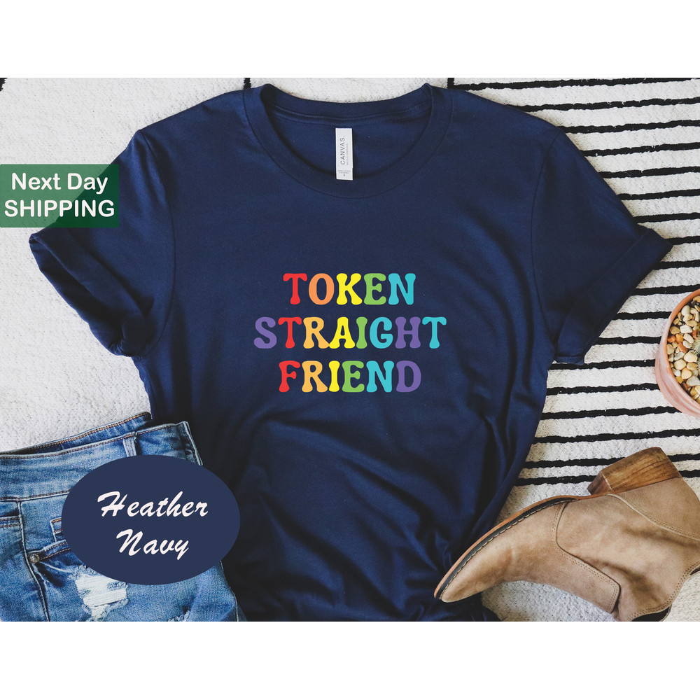 Token Straight Friend Shirt, LGBT Pride Shirt, Proud Ally Shirt, LGBTQ Pride Month Shirt.jpg