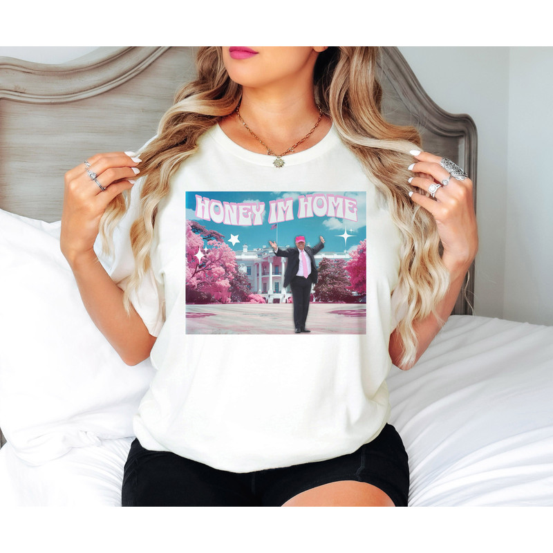 Honey I'm Home Trump Unisex Tee, Trump 2024 Shirt, Trendy Trump Shirt, 2024 Election Tshirt.jpg