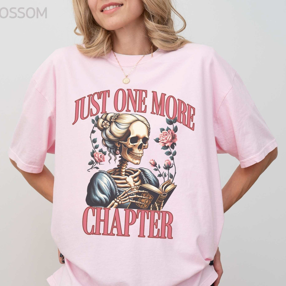 Coquette Bookworm Tee, Just One More Chapter Comfort Colors Shirt Book Lover Gift Reading Skeleton Celestial Halloween Tshirt Library Fit.jpg