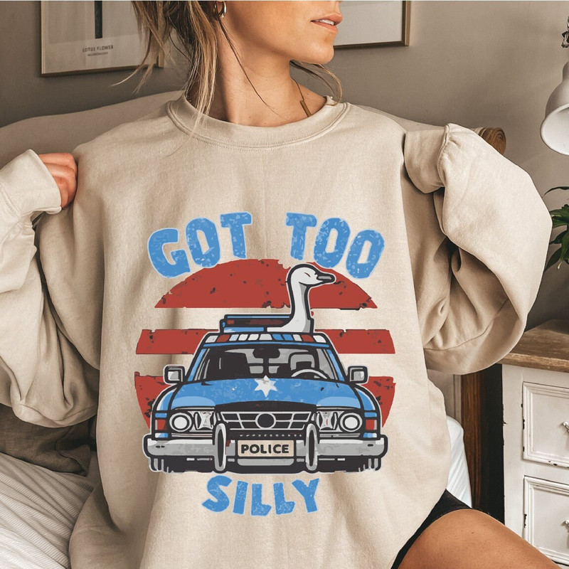 Cute Got Too Silly Goose Sweatshirt, Goose Couple Hoodie, Funny Goose Sweatshirt, Funny Sweatshirt for Men, Got Too Silly Sweater, CUS-019.jpg