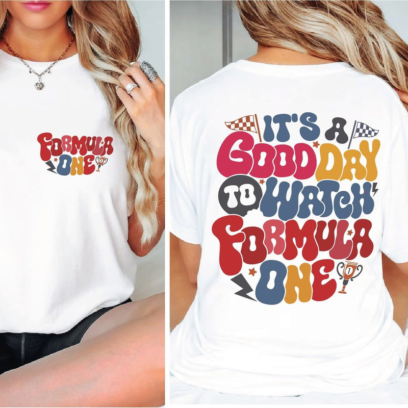 Formula 1 Shirt, Formula One Shirt, It's A Good Day To Watch Formula One Shirt, Running Shirts For Race, Race Day Shirt, CUS-170.jpg
