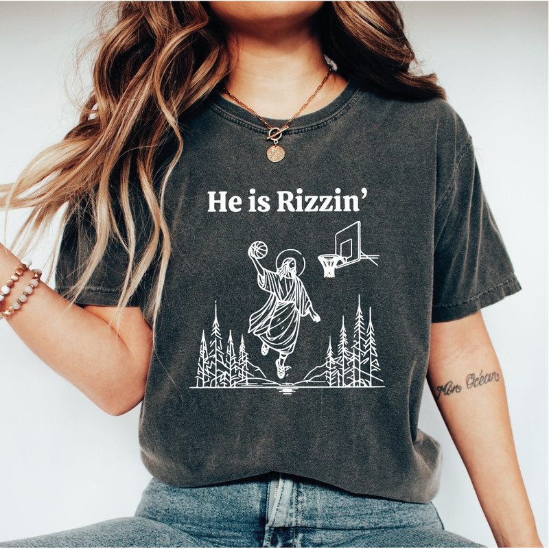 He Is Rizzin' Shirt, Funny Jesus Shirt, Christian Easter Shirt, Easter Gift, Easter Day Outfit, Jesus Playing Basketball, CUS-121.jpg