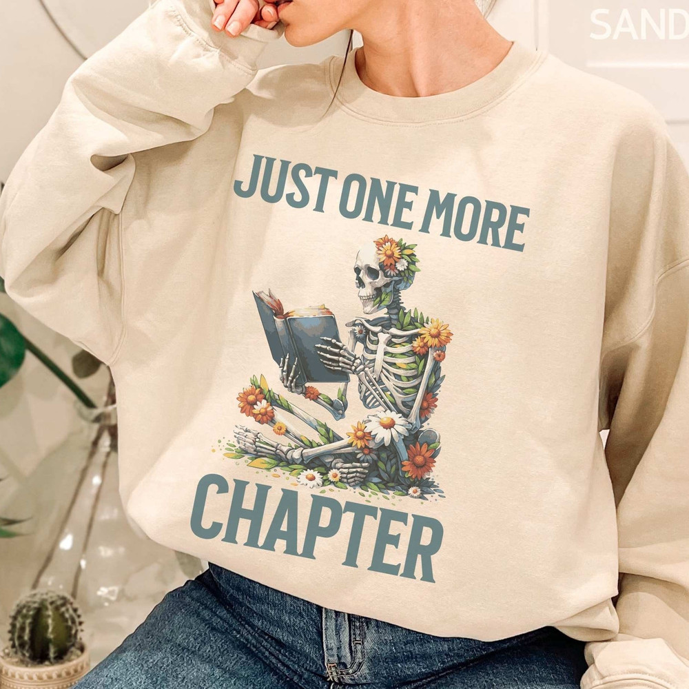 Just One More Chapter Library Sweatshirt, Wildflower Skeleton Reading Halloween Sweater Bookish Crewneck Bookworm Gift Book Lover Library.jpg