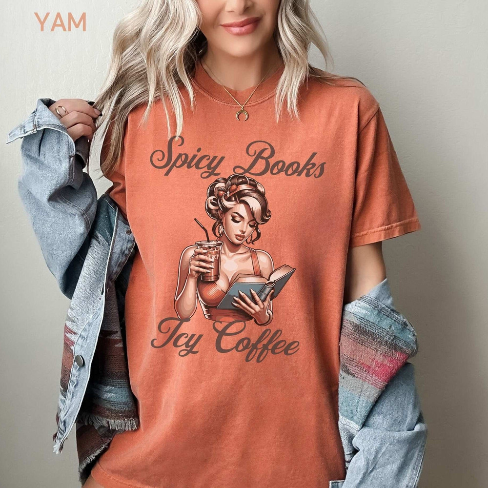 Spicy Books Icy Coffee Shirt, Pinup Girl Comfort Colors Tshirt Book Lover Gift Reading Caffeine Graphic Tee Funny Read Smut Women for Her.jpg