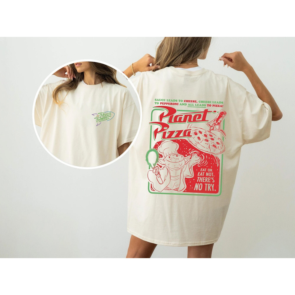 Toy Story Pizza Planet Comfort Colors Shirt, WDW Hollywood Studios, Pizza Lover Shirt, Toy Story Aliens Shirt, Two-sided Pizza Planet Shirt 1.jpg