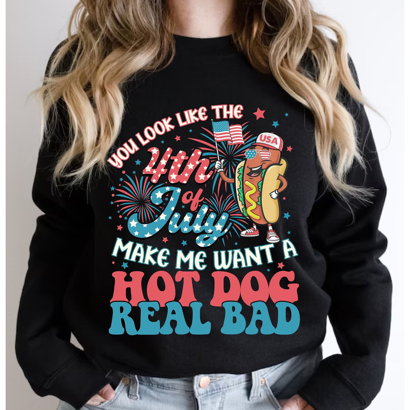 You Look Like 4th Of July Make Me Want A Hot Dog Real Bad Comfort Colors Shirt, Independence Day Funny T-shirt, American Flag Patriotic Tee.jpg
