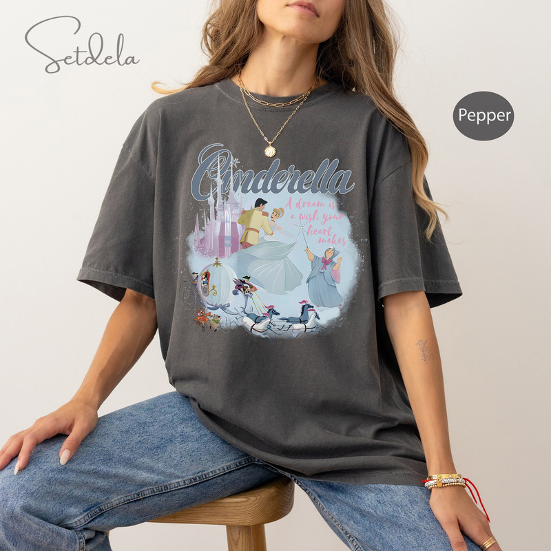 Cinderella Classic Comfort Colors T-Shirt, A Dream Is A Wish T-Shirt, Disney Princess Tee, Family Vacation, Disneyland Trip.jpg