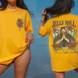 im a lost cause shirt, jelly roll shirt, music shirt,