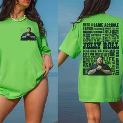 jelly roll song title tshirt, jelly roll shirt, merch