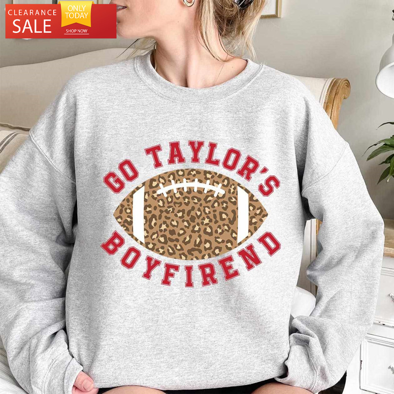 Go Taylors Boyfriend Shirt Taylor Football Gift - Happy Place for Music Lovers.jpg