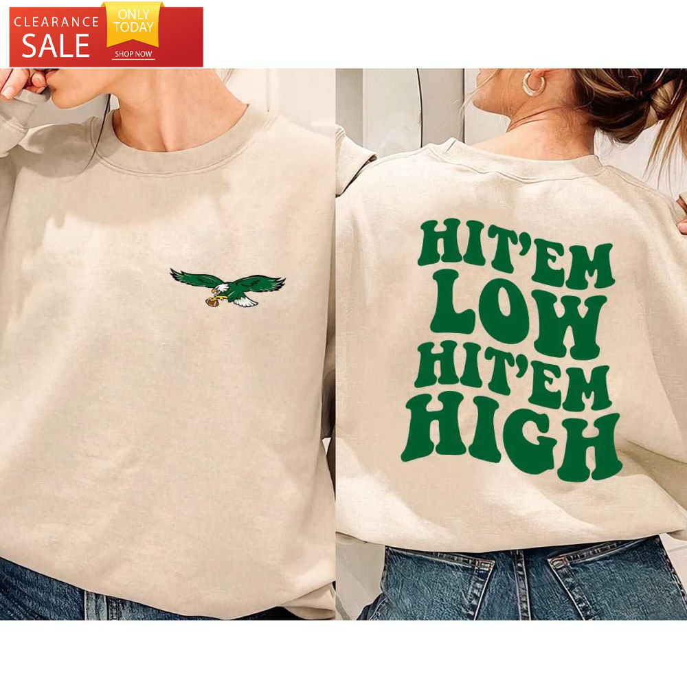 Hit Em Low Hit Em High Eagles NFC Championship Shirt 2 Sides - Happy Place for Music Lovers.jpg